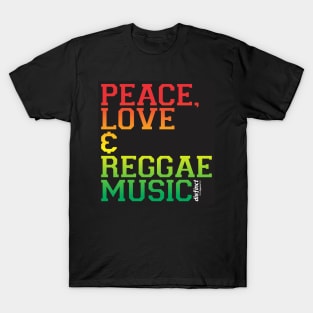 PEACE, LOVE & REGGAE MUSIC T-Shirt